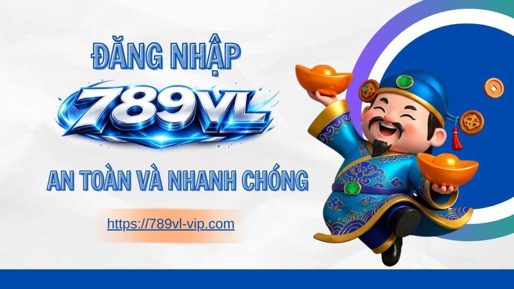 đăng nhập 789vl