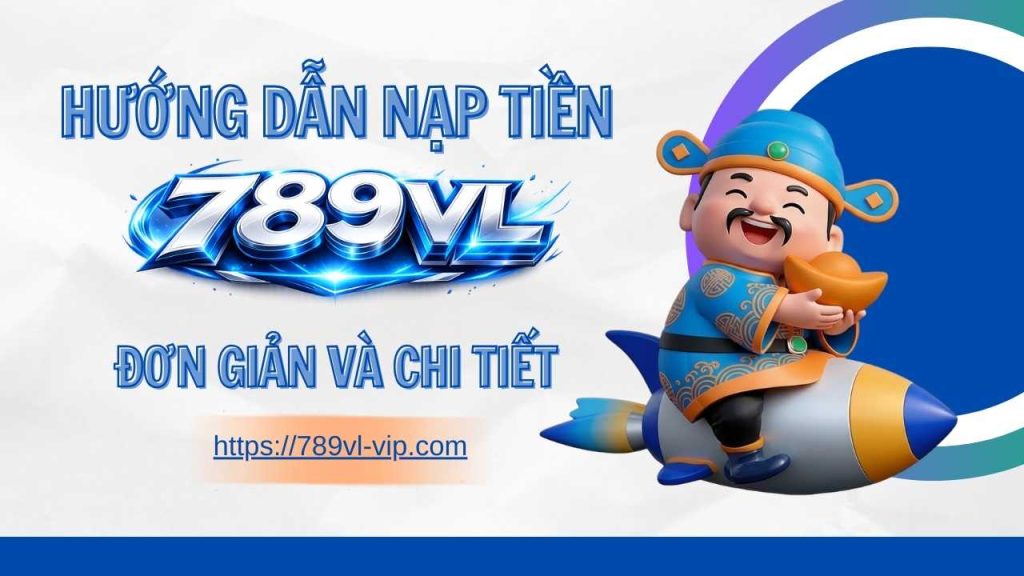 nạp tiền 789vl