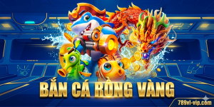 bắn cá rồng vàng